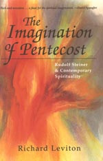The Imagination of Pentecost: Rudolf Steiner and Contemporary Spirituality